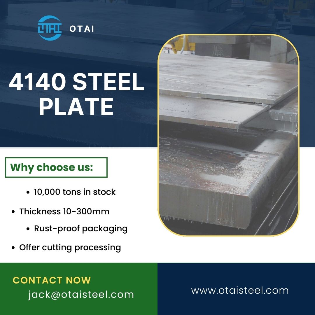 The Range of Thickness in 4140 Steel Plates: OTAI's Versatile Capabilities on Display